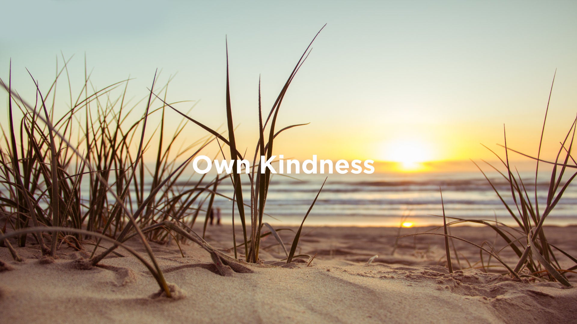 Own Kindness